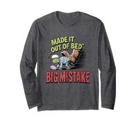 Made It Out Of Bed Big Mistake Turtle Long Sleeve T-Shirt