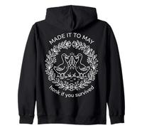MADE IT TO MAY honk if you survived funny ducks Zip Hoodie