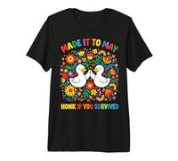 Made IT to May HONK IF You Survived Premium T-Shirt