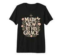 Made New By His Grace Premium T-Shirt