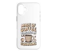 Made of Coffee Variables and Equations Algebra Case for iPhone 16 Plus