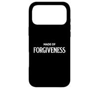 Made Of Forgiveness Men Women Motivation Quote Saying Case for iPhone 17 Pro Max