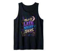 Made of Late Night Ideas Creative Design Tank Top