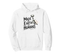 Made On Earth By Humans Pullover Hoodie