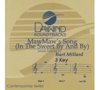 Made Popular By: Bart Millard - Mawmaw's Song (In The Sweet By And By) [Accompaniment/Performance Track]