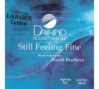 Made Popular By: Booth Brothers - Still Feelin' Fine [Accompaniment/Performance Track]