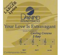 Made Popular By: Casting Crowns - Your Love Is Extravagant [Accompaniment/Performance Track]