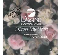 Made Popular By: George Strait - I Cross My Heart [Accompaniment/Performance Track]
