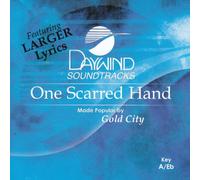 Made Popular By: Gold City - One Scarred Hand [Accompaniment/Performance Track]