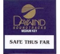 Made Popular By: Hoskins Family - Safe Thus Far [Accompaniment/Performance Track]