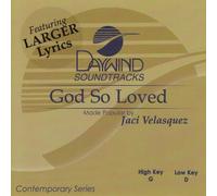 Made Popular By: Jaci Velasquez - God So Loved [Accompaniment/Performance Track]
