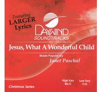 Made Popular By: Janet Paschal - Jesus What A Wonderful Child [Accompaniment/Performance Track]