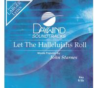 Made Popular By: John Starnes - Let The Hallelujahs Roll [Accompaniment/Performance Track]
