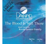 Made Popular By: Kevin Spencer Family - Blood Is Still There [Accompaniment/Performance Track]