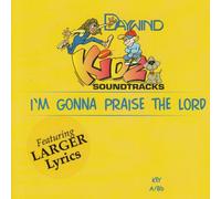 Made Popular By: Kidz - I'm Gonna Praise The Lord [Accompaniment/Performance Track]