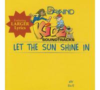 Made Popular By: Kidz - Let The Sun Shine In [Accompaniment/Performance Track]