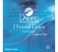 Made Popular By: Legacy Five - I Found Grace [Accompaniment/Performance Track]