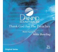 Made Popular By: Mike Bowling - Thank God For The Preacher [Accompaniment/Performance Track]