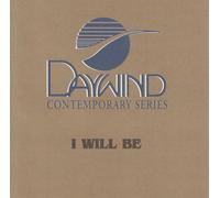 Made Popular By: Natalie Grant - I Will Be [Accompaniment/Performance Track]