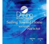 Made Popular By: Paid in Full - Sailing Toward Home [Accompaniment/Performance Track]