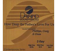 Made Popular By: Phillips - How Deep The Father's Love For Us [Accompaniment/Performance Track]