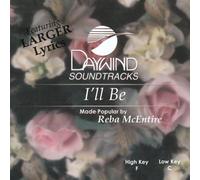 Made Popular By: Reba McEntire - I'll Be [Accompaniment/Performance Track]