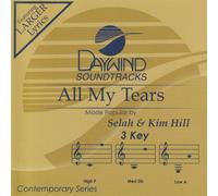 Made Popular By: Selah & Kim Hill - All My Tears [Accompaniment/Performance Track]