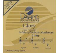 Made Popular By: Selah & Nichole Nordeman - Glory [Accompaniment/Performance Track]