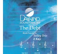 Made Popular By: Talley Trio - Debt [Accompaniment/Performance Track]