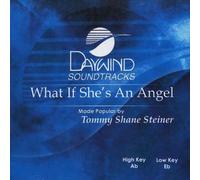 Made Popular By: Tommy Shane Steiner - What If She's An Angel? [Accompaniment/Performance Track]
