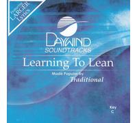 Made Popular By: Traditional - Learning To Lean [Accompaniment/Performance Track]