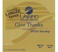 Made Popular By: WOW Worship - Give Thanks [Accompaniment/Performance Track]