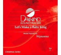 Made Popular By: Wynonna - Let's Make A Baby King [Accompaniment/Performance Track]