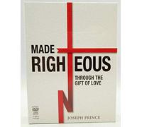 Made Righteous Through the Gift of Love-Joseph Prince