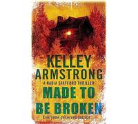 Made To Be Broken: Book 2 in the Nadia Stafford Series
