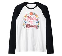 Made to Bloom Floral Quote Raglan Baseball Tee