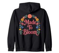Made To Bloom Floral Quote Zip Hoodie
