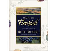 Made to Flourish: Cultivating an Abundant Life