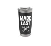 Made to Last Construction Worker Humor Stainless Steel Insulated Tumbler