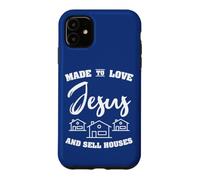 Made To Love Jesus And Sell Houses Belief Christian Realtor Case for iPhone 11