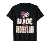 Made to Understand Empathy Mental Health Quote T-Shirt