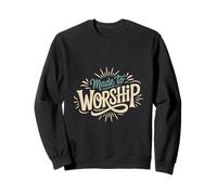 Made To Worship Christian Faith Sweatshirt