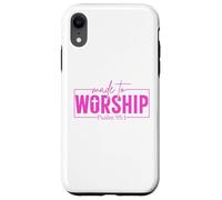 Made To Worship Psalm 95 1 Christian Bible Verse Case for iPhone XR