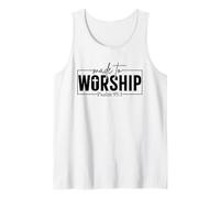 Made to Worship Psalm 95 1 Christian Bible Verse Tank Top