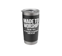 Made to Worship Psalms 150:6 Christian Faith Stainless Steel Insulated Tumbler