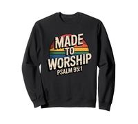 Made To Worship Sweatshirt