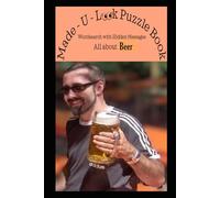 Made U Look Puzzle Book - All about Beer: Wordsearch with Hidden Messages