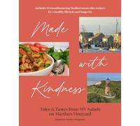 Made with Kindness: Tales and Tastes from MV Salads on Martha's Vineyard