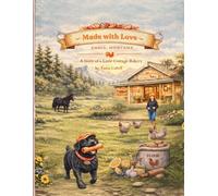 Made with Love: A Story of a Little Cottage Bakery