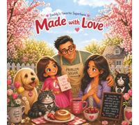Made With Love (Daddy’s Favorite Superhero)
